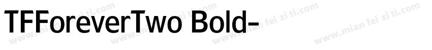 TFForeverTwo Bold字体转换